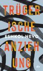 Eshkol Nevo: Trügerische Anziehung, Buch