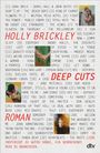 Holly Brickley: Deep Cuts, Buch