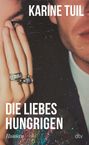 Karine Tuil: Die Liebeshungrigen, Buch