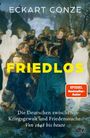 Eckart Conze: Friedlos, Buch