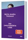 "Ruth-Maria Thomas - Die zweitgrößte Liebe" auf lila Hintergrund. Oben ein Frauengesicht; rotes Logo: "Spiegel Bestseller-Autorin".