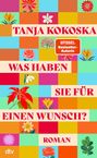 Bunte Quadrate mit Blumen. Text: "Tanja Kokoska", "Was haben Sie für einen Wunsch?", "Spiegel Bestseller-Autorin", "Roman".