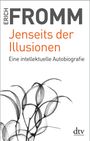 Erich Fromm: Jenseits der Illusionen, Buch