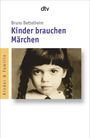Bruno Bettelheim: Kinder brauchen Märchen, Buch