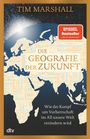 Tim Marshall: Die Geografie der Zukunft, Buch