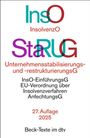 : Insolvenzordnung / Unternehmensstabilisierungs- und -restrukturierungsgesetz. InsO / StaRUG, Buch
