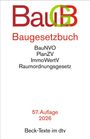 BauGB, Baugesetzbuch, BauNVO, PlanZV, ImmoWertV, Raumordnungsgesetz, 57. Auflage 2026, Beck-Texte im dtv.