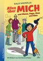 Sally Nicholls: Alles über MICH und Mama, Papa, Oma und Sam, Buch