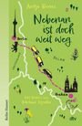 Antje Bones: Nebenan ist doch weit weg, Buch