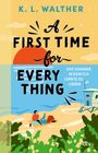 K. L. Walther: A First Time for Everything, Buch