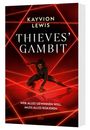 "Kayvion Lewis: Thieves' Gambit. Wer alles gewinnen will, muss alles riskieren." Eine Person in Kampfhaltung, umgeben von roten Lasern.