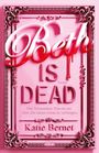 Katie Bernet: Beth is dead, Buch