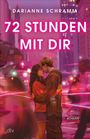 „72 Stunden mit dir“ von Darianne Schramm. Ein Paar umarmt sich romantisch in einer belebten, rosafarbenen Stadt.