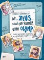 Frank Schwieger: Ich, Zeus, und die Bande vom Olymp - Götter und Helden erzählen griechische Sagen, Buch