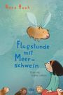 Nora Hoch: Flugstunde mit Meerschwein, Buch