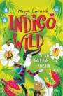 Pippa Curnick: Indigo Wild - Mit Eis fängt man Monster, Buch