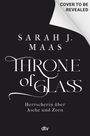 Sarah J. Maas: Throne of Glass - Herrscherin über Asche und Zorn, Buch