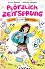 Titel: "PLÖTZLICH ZEITSPRUNG". Untertitel: "Einmal ZUKUNFT und zurück". Illustration: Mädchen mit Rucksack und Retro-Elementen.