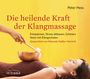 Peter Hess: Die heilende Kraft der Klangmassage CD, CD