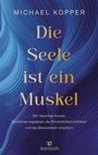 Michael Kopper: Die Seele ist ein Muskel, Buch