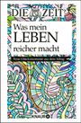 : Die Zeit. Was mein Leben reicher macht, Buch