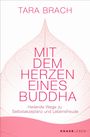Tara Brach: Mit dem Herzen eines Buddha, Buch