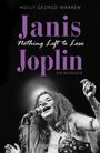 Holly George-Warren: Janis Joplin. Nothing Left to Lose, Buch