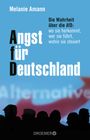 Melanie Amann: Angst für Deutschland, Buch