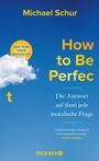 Michael Schur: How to Be Perfect, Buch