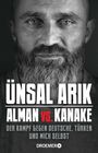 Ünsal Arik: Alman vs. Kanake, Buch
