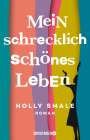 Holly Smale: Mein schrecklich schönes Leben, Buch