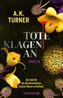 A. K. Turner: Tote klagen an, Buch