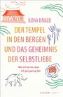 Ilona Daiker: Der Tempel in den Bergen und das Geheimnis der Selbstliebe, Buch