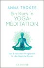 Anna Trökes: Ein Kurs in Yoga-Meditation, Buch