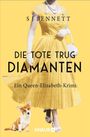 S. J. Bennett: Die Tote trug Diamanten, Buch