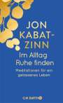 Jon Kabat-Zinn: Im Alltag Ruhe finden, Buch