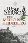 Wolf Serno: Der Medicus von Heidelberg, Buch
