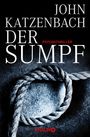 John Katzenbach: Der Sumpf, Buch