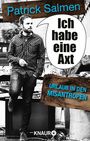 Patrick Salmen: Ich habe eine Axt - Urlaub in den Misantropen, Buch