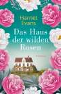 Harriet Evans: Das Haus der wilden Rosen, Buch