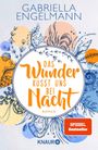 Gabriella Engelmann: Das Wunder küsst uns bei Nacht, Buch