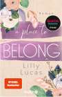 Lilly Lucas: A Place to Belong, Buch