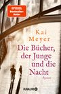 Kai Meyer: Die Bücher, der Junge und die Nacht, Buch