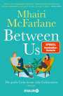 Mhairi McFarlane: Between Us - Die große Liebe kennt viele Geheimnisse, Buch