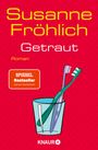 Susanne Fröhlich: Getraut, Buch