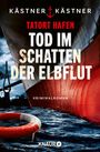 Kästner & Kästner: Tatort Hafen - Tod im Schatten der Elbflut, Buch