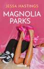 Jessa Hastings: Magnolia Parks, Buch