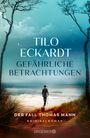 Tilo Eckardt: Gefährliche Betrachtungen, Buch