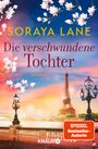 Soraya Lane: Die verschwundene Tochter, Buch