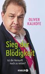 Oliver Kalkofe: Sieg der Blödigkeit, Buch